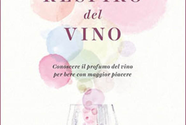 Il Respiro del Vino: i segreti per bere con maggior piacere nel libro di  Luigi Moio