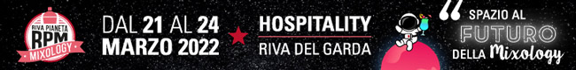 RPM - Riva Pianeta Mixology - Spazio al Futuro della Mixology - Hospitality Riva del Garda - 21-24 Marzo 2022
