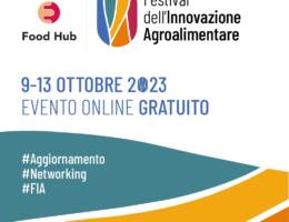 La seconda edizione del Festival dell’Innovazione Agroalimentare di Food Hub (9-13 ottobre 2023)