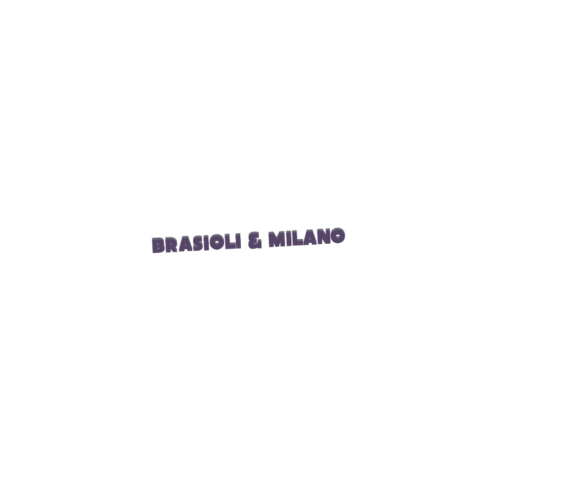 Brasioli & Milano