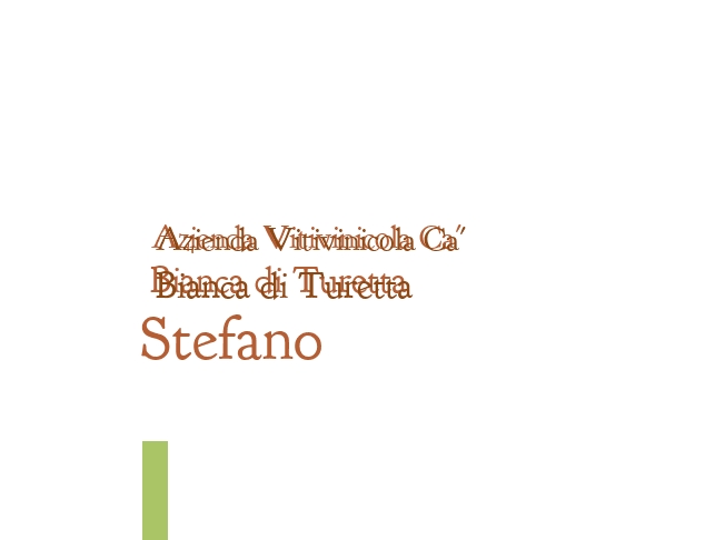 Azienda Vitivinicola Ca‘ Bianca di Turetta Stefano