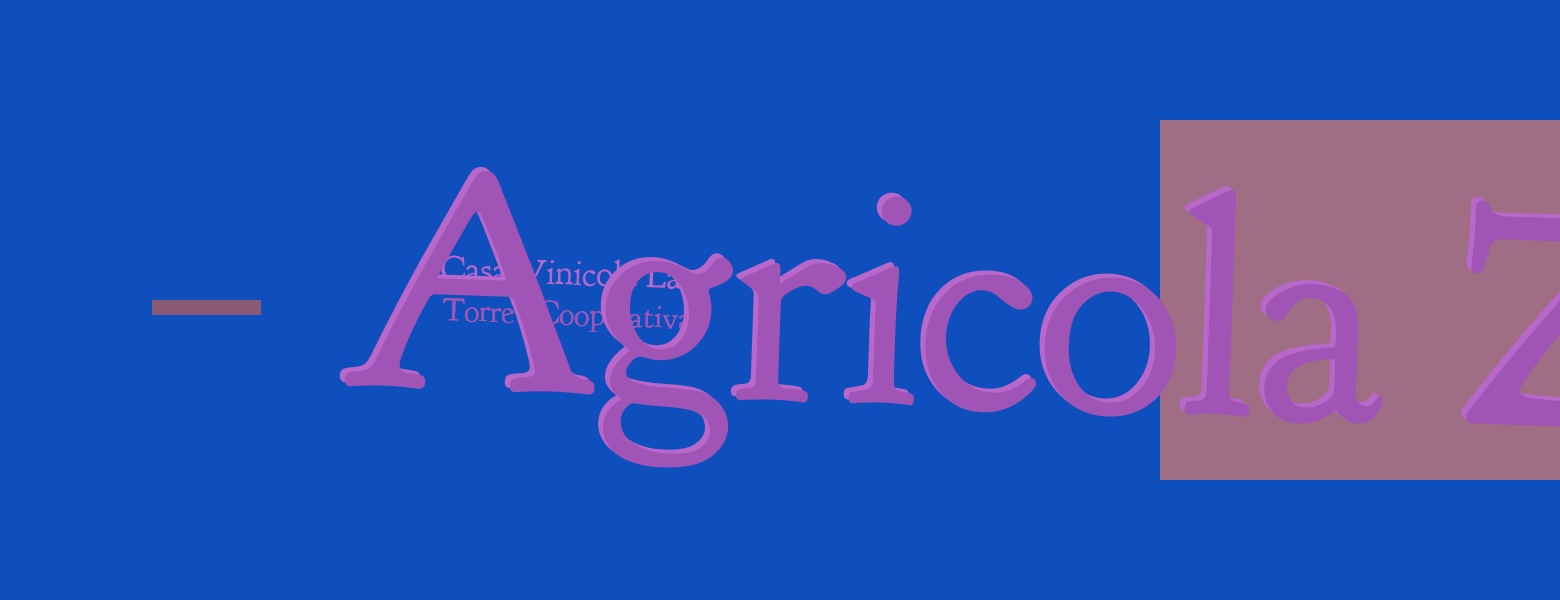 Casa Vinicola La Torre - Cooperativa Agricola Zanolari