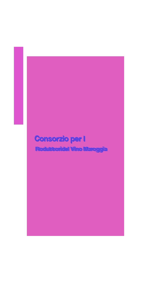 Consorzio per I Roduttoridel Vino Maroggia