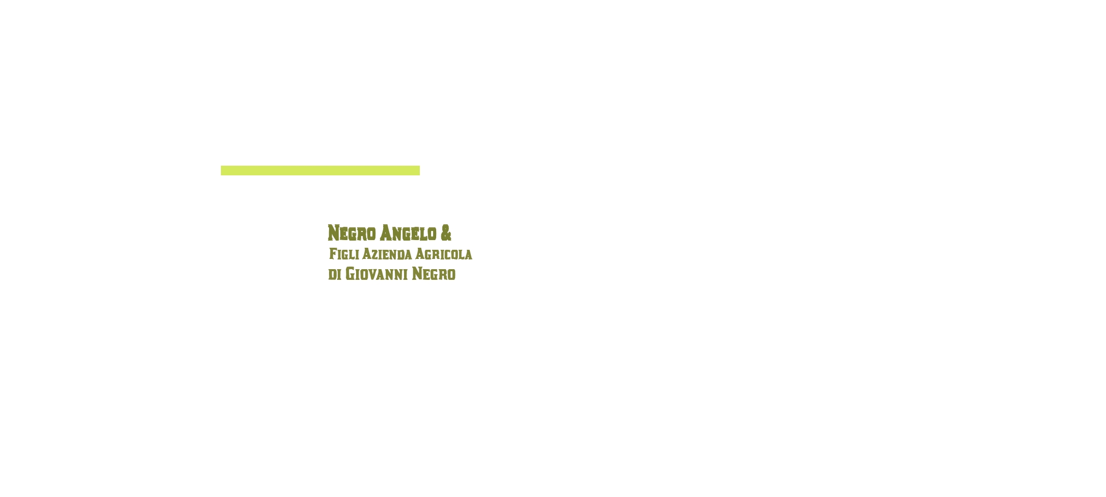 Negro Angelo & Figli Azienda Agricola di Giovanni Negro Negro Angelo & Figli Azienda Agricola di Giovanni Negro