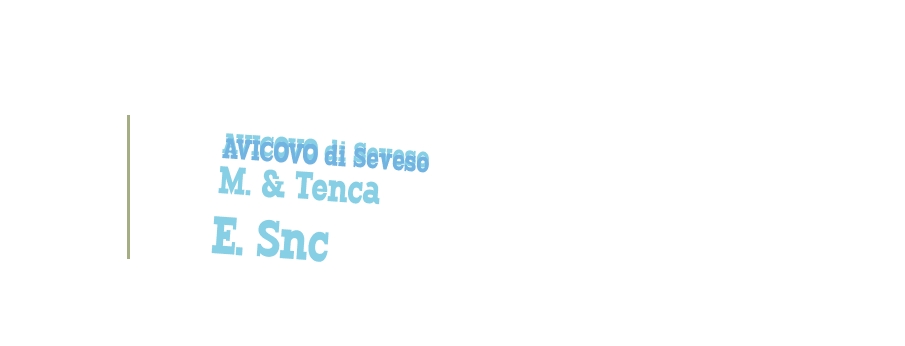 Avicovo di Seveso M. & Tenca E. Snc
