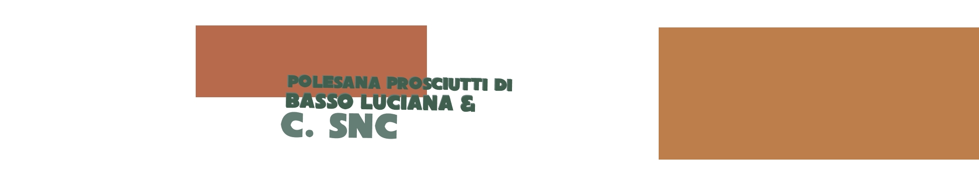 Polesana Prosciutti di Basso Luciana & C. Snc