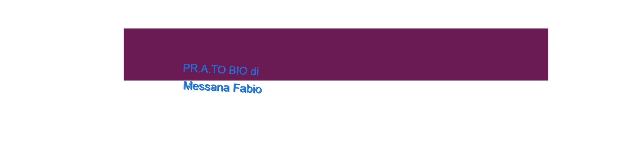 Pr.A.To Bio di Messana Fabio