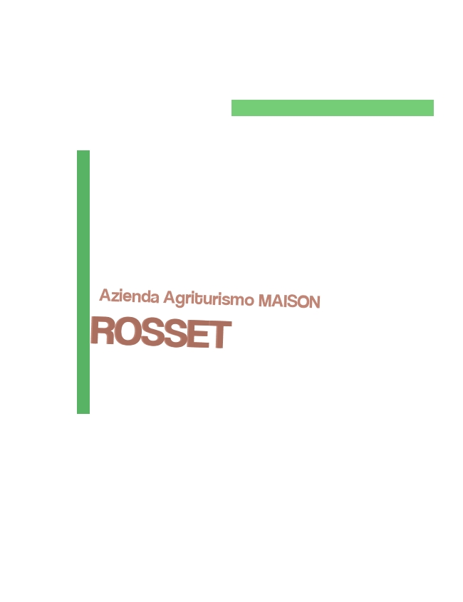 Azienda Agriturismo MAISON ROSSET Azienda Agriturismo MAISON ROSSET