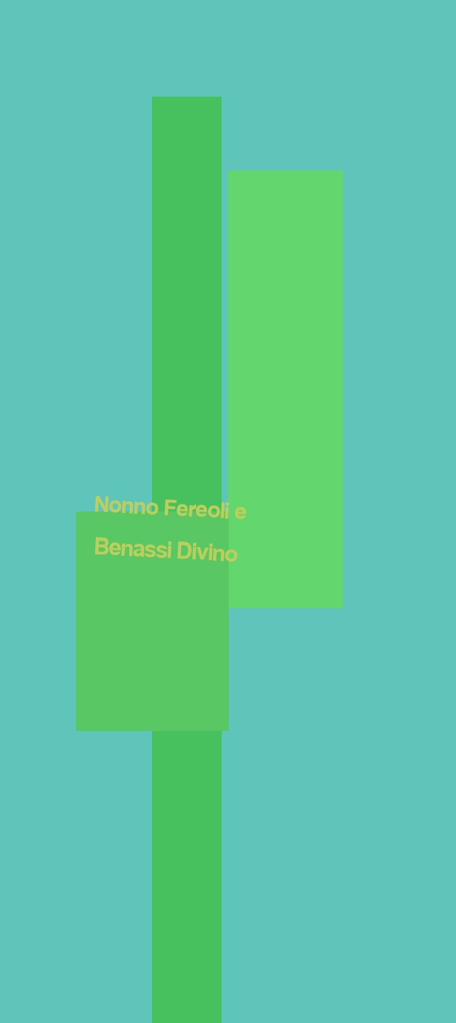 Nonno Fereoli e Benassi Divino Nonno Fereoli e Benassi Divino