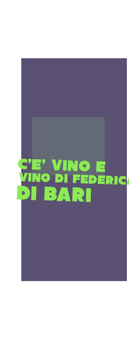 C‘E‘ Vino e Vino di Federica di Bari