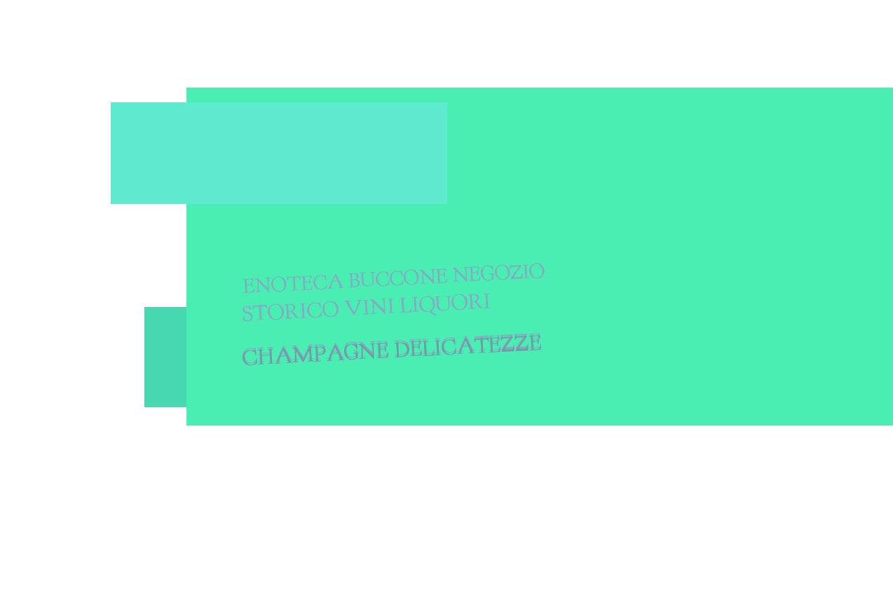 Enoteca Buccone Negozio Storico Vini Liquori Champagne Delicatezze