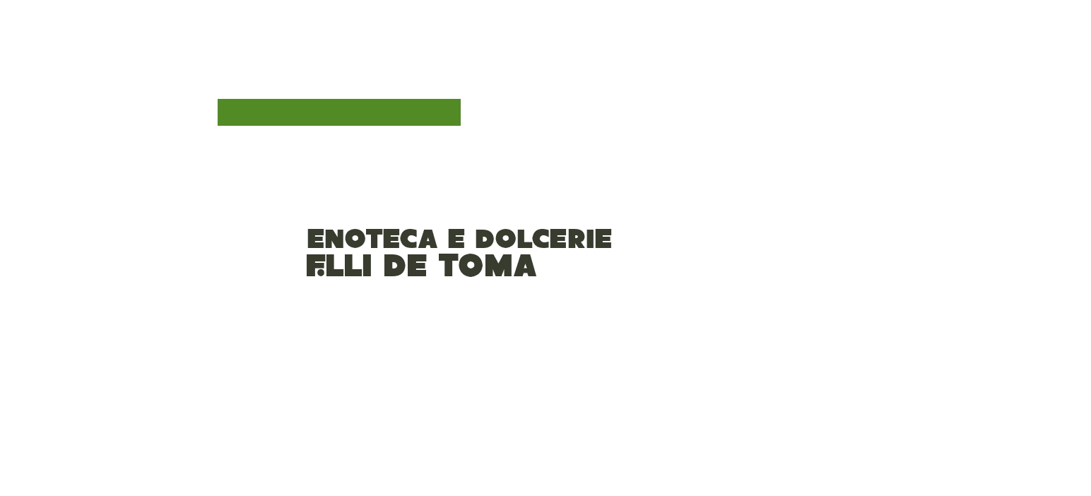 Enoteca e Dolcerie F.lli De Toma