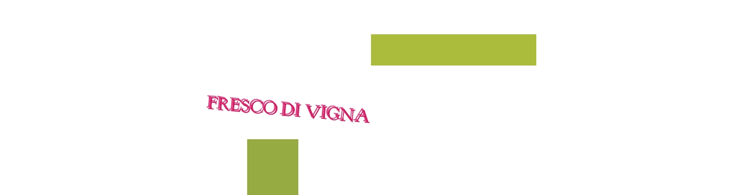 Fresco di Vigna