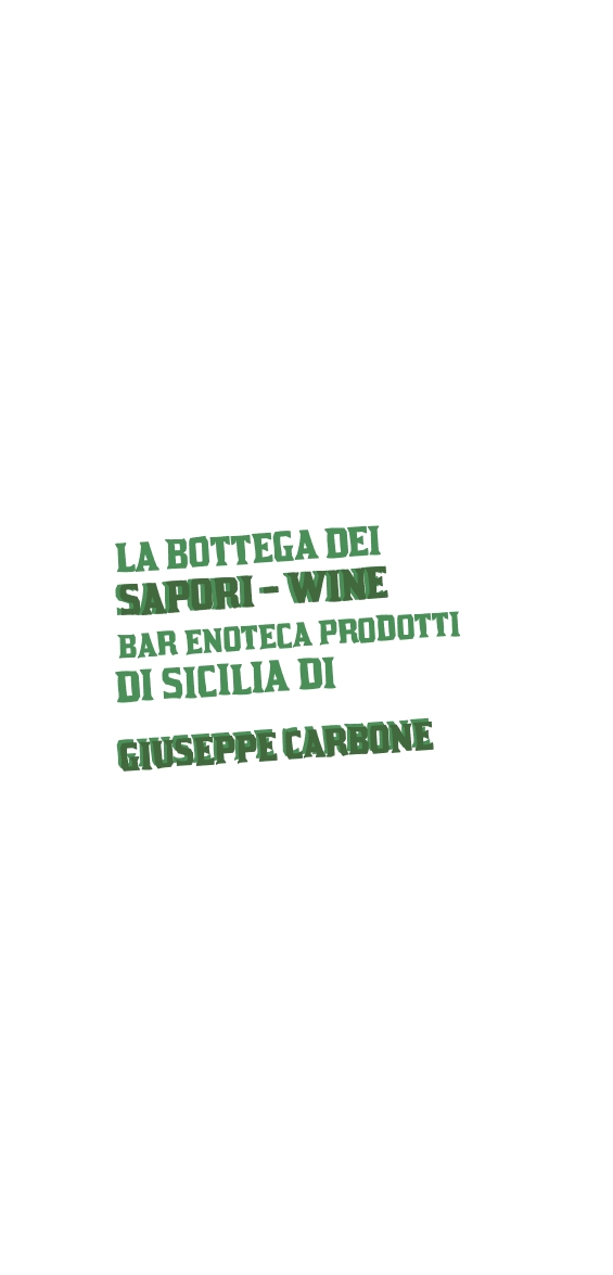 La Bottega dei Sapori - Wine Bar Enoteca Prodotti di Sicilia di Giuseppe Carbone