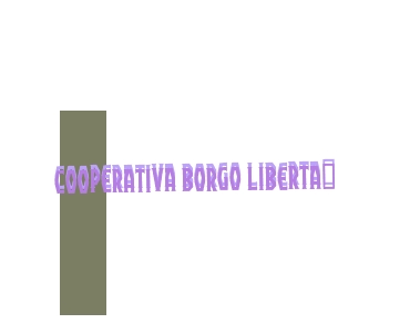 Cooperativa Borgo Liberta Cooperativa Borgo Liberta