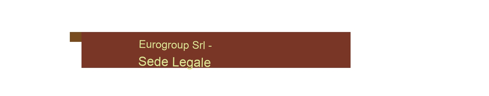 Eurogroup Srl - Sede Legale