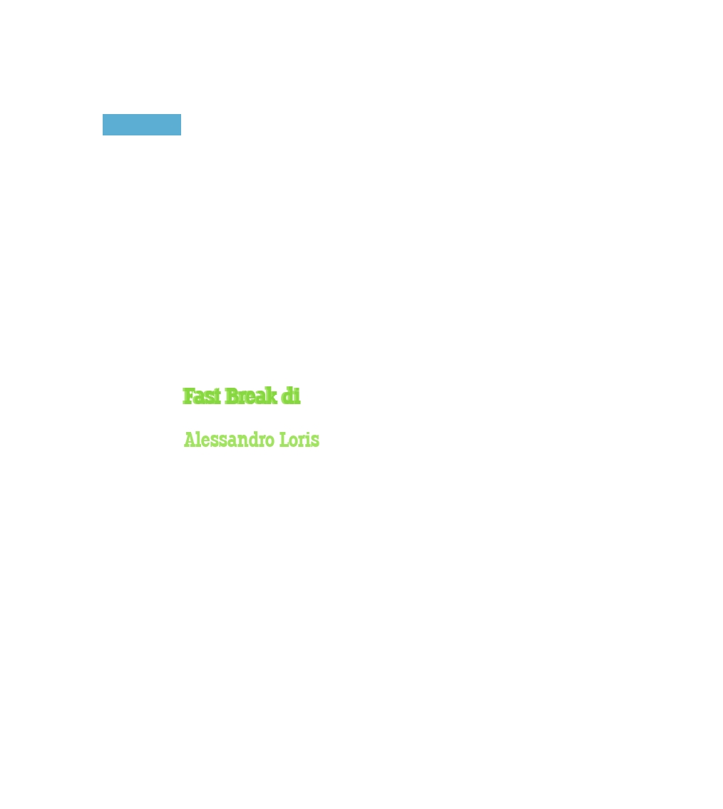 Fast Break di Alessandro Loris