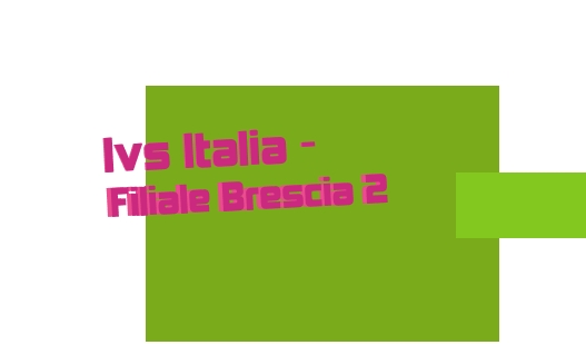 logo Ivs Italia - Filiale Brescia 2