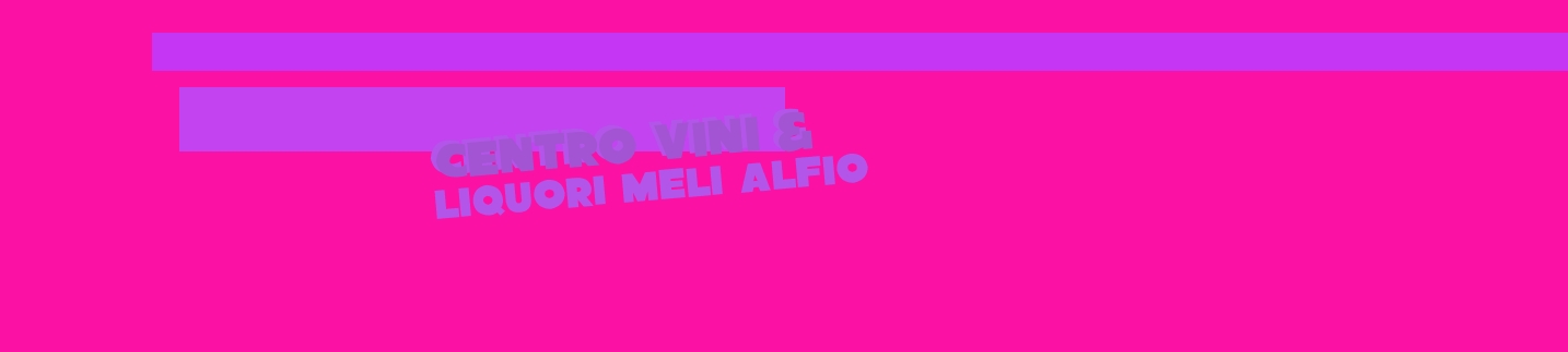 Centro Vini & Liquori Meli Alfio