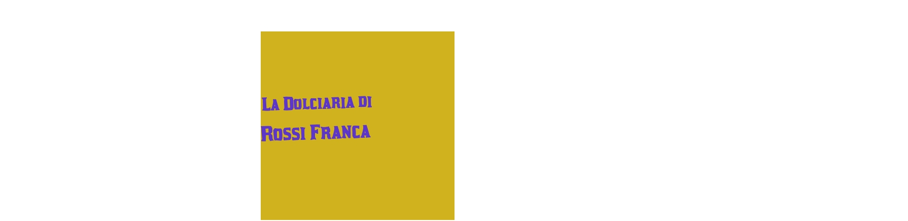 La Dolciaria di Rossi Franca