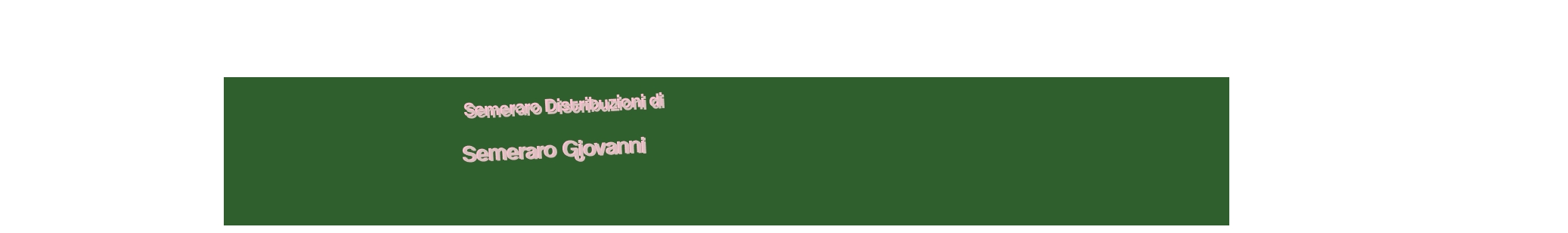 Semeraro Distribuzioni di Semeraro Giovanni