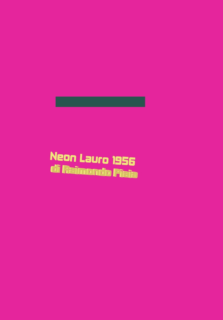 logo Neon Lauro 1956 di Raimondo Piaia