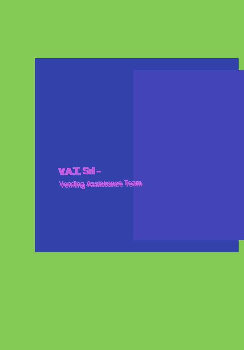 V.A.T. Srl - Vending Assistance Team V.A.T. Srl - Vending Assistance Team