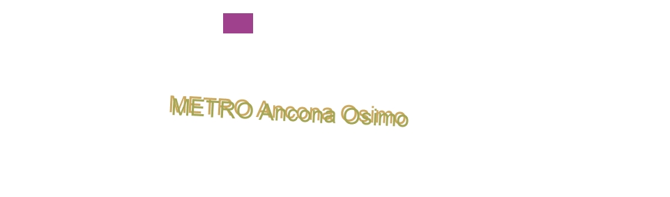 METRO Ancona Osimo