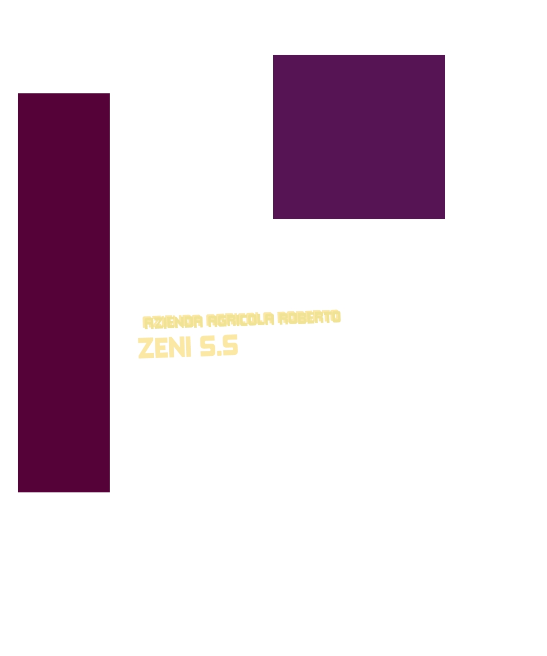 Azienda Agricola Roberto Zeni S.S Azienda Agricola Roberto Zeni S.S