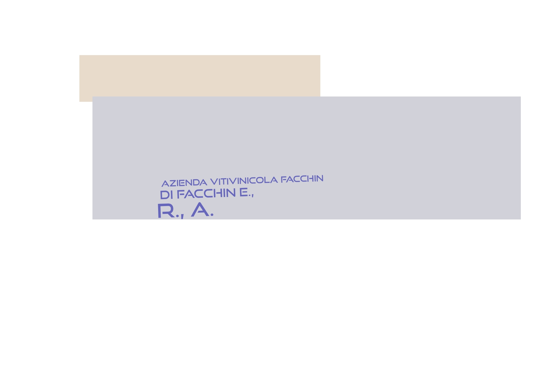 Azienda Vitivinicola Facchin di Facchin E., R., A. Azienda Vitivinicola Facchin di Facchin E., R., A.