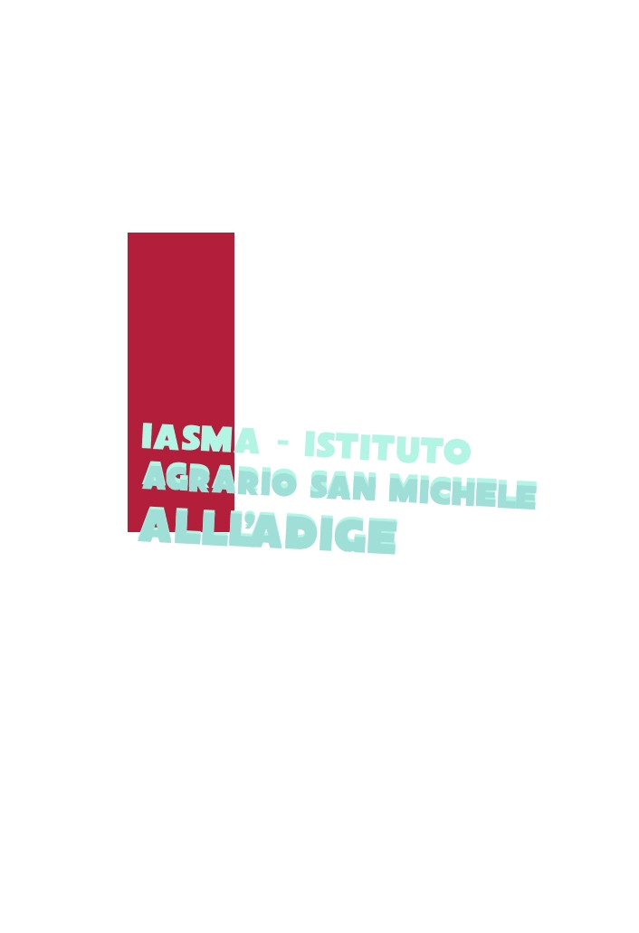 Iasma - Istituto Agrario San Michele Alll‘Adige Iasma - Istituto Agrario San Michele Alll‘Adige