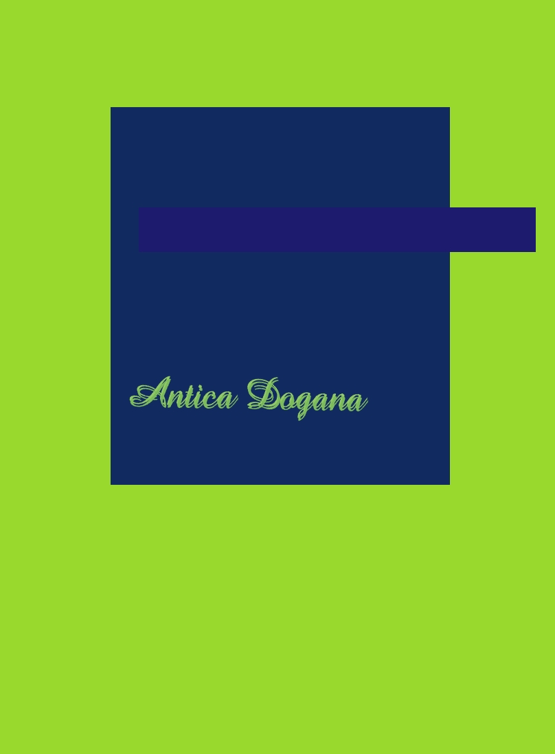 Antica Dogana Antica Dogana