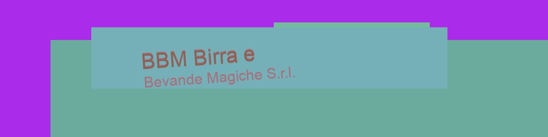 BBM Birra e Bevande Magiche S.r.l.