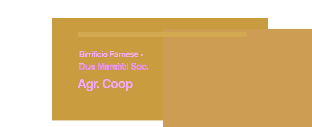 Birrificio Farnese - Due Maretti Soc. Agr. Coop