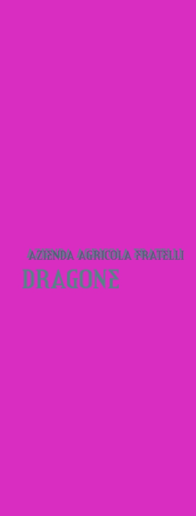 Azienda Agricola Fratelli Dragone Azienda Agricola Fratelli Dragone