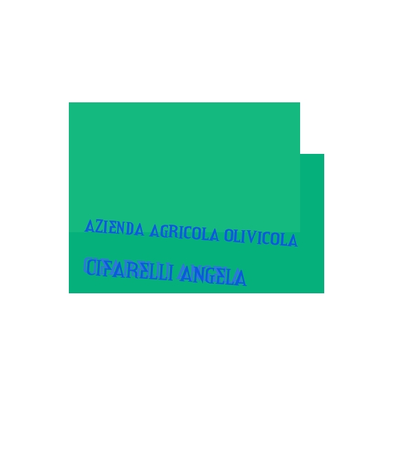 Azienda Agricola Olivicola Cifarelli Angela Azienda Agricola Olivicola Cifarelli Angela
