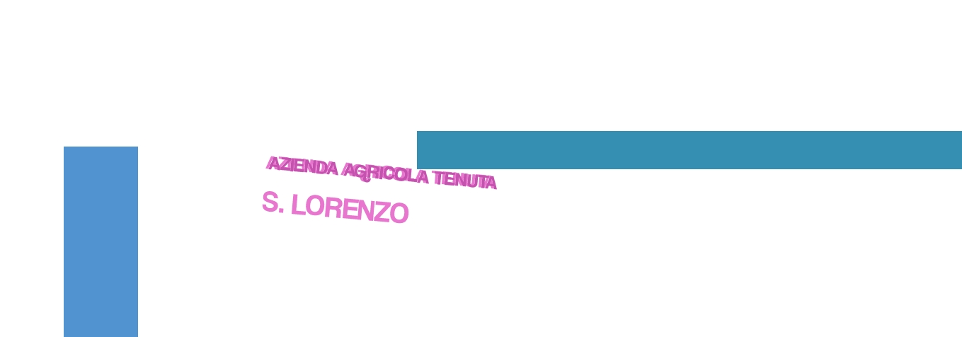 Azienda Agricola Tenuta S. Lorenzo Azienda Agricola Tenuta S. Lorenzo