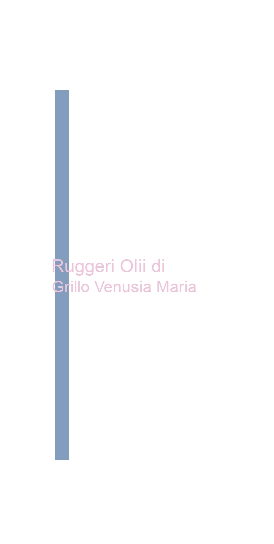 Ruggeri Olii di Grillo Venusia Maria Ruggeri Olii di Grillo Venusia Maria