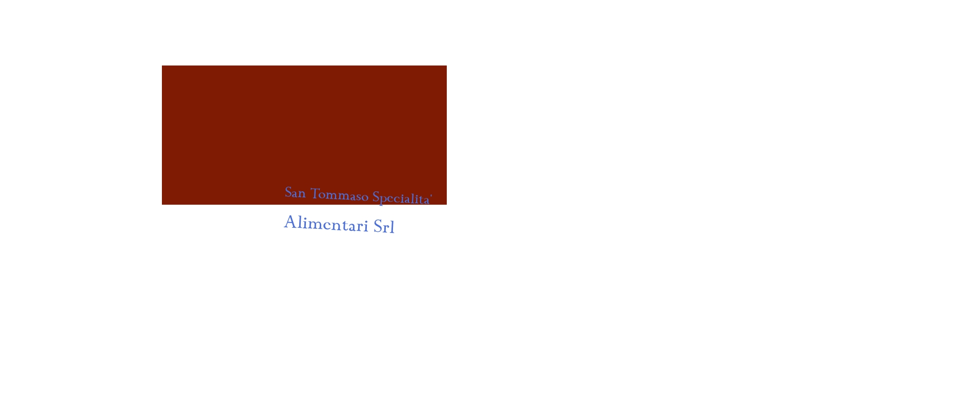 San Tommaso Specialita‘ Alimentari Srl San Tommaso Specialita‘ Alimentari Srl