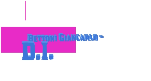 Bettoni Giancarlo - D.I. Bettoni Giancarlo - D.I.