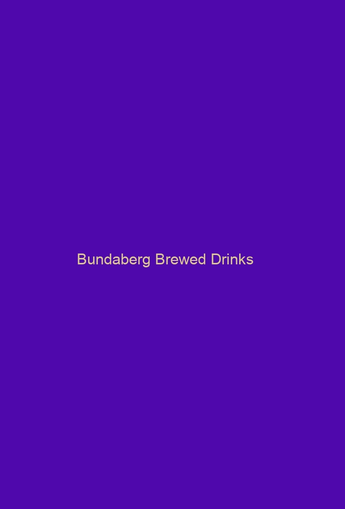 Bundaberg Brewed Drinks Bundaberg Brewed Drinks