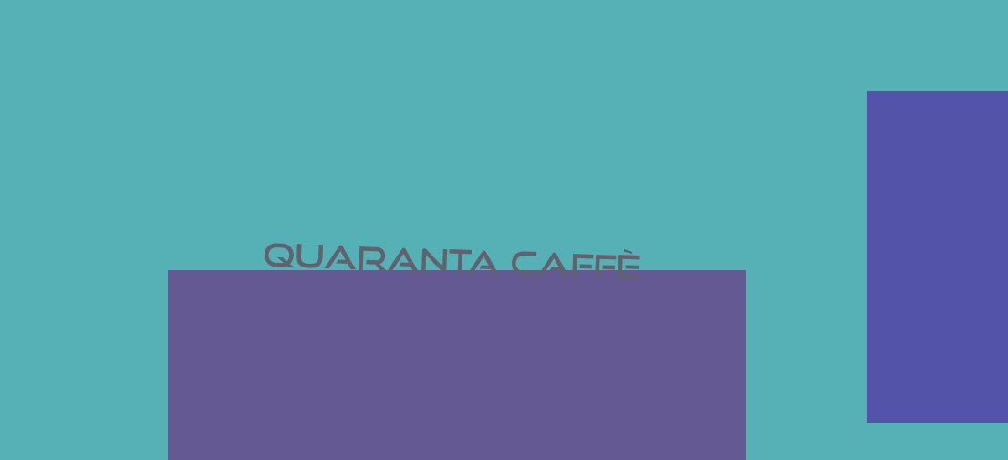 Quaranta Caffè Quaranta Caffè