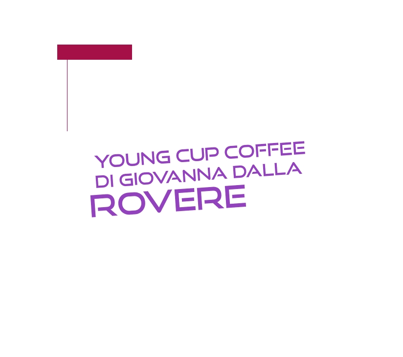 Young Cup Coffee di Giovanna Dalla Rovere